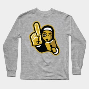 Saints are 2nd to Nun Long Sleeve T-Shirt